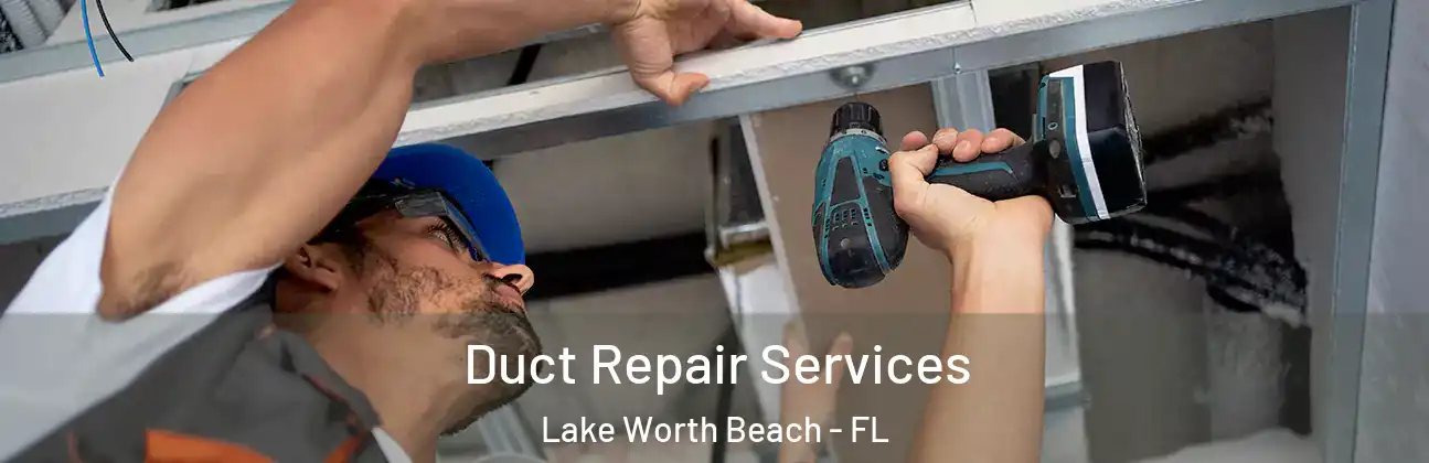  Duct Repair Services Lake Worth Beach - FL